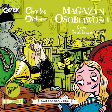 Magazyn osobliwości. Klasyka dla dzieci. Charles Dickens (Tom 9) - Charles Dickens [AUDIOBOOK]