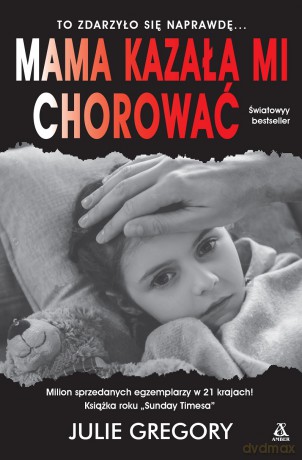 Mama kazała mi chorować wyd. kieszonkowe - Julie Gregory [KSIĄŻKA]