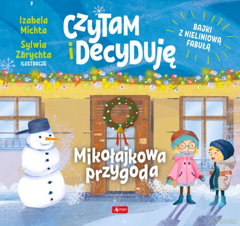 Mikołajkowa przygoda. Czytam i decyduję - Izabela Michta [KSIĄŻKA]