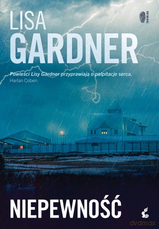 Niepewność - Lisa Gardner [KSIĄŻKA]