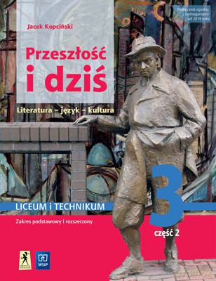Nowe język polski Przeszłość i dziś Młoda polska podręcznik klasa 3 część 2 Reforma 2019 - Jacek Kopciński [KSIĄŻKA]