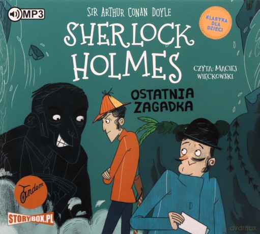 Ostatnia zagadka. Klasyka dla dzieci. Sherlock Holmes (Tom 20) - Arthur Conan Doyle [AUDIOBOOK]