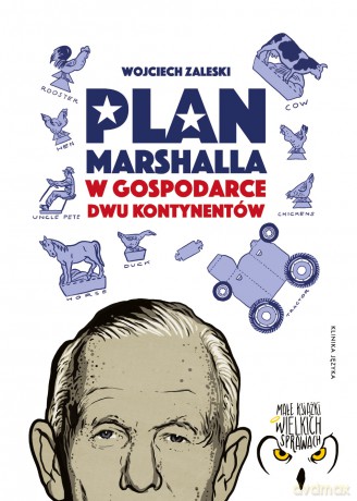 Plan Marshalla w gospodarce dwu Kontynentów - Wojciech Zaleski [KSIĄŻKA]
