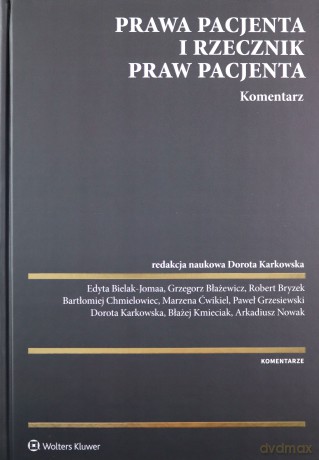 Prawa pacjenta. Rzecznik Praw Pacjenta. Komentarz [KSIĄŻKA]