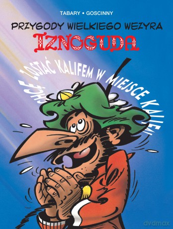 Przygody wielkiego wezyra Iznoguda (Tom 4) - Jean Tabary, René Goscinny [KOMIKS]
