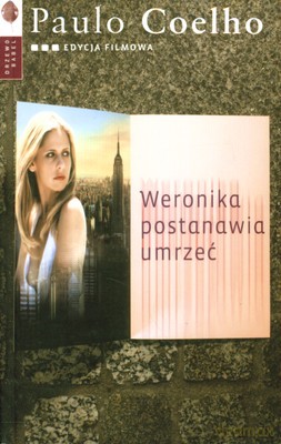 Weronika Postanawia Umrzeć (okładka filmowa) - Paulo Coelho [KSIĄŻKA]