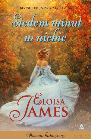 Siedem minut w niebie - Eloisa James [KSIĄŻKA]