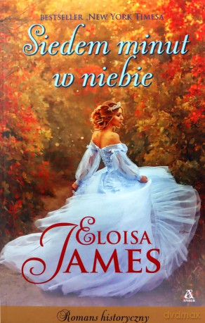 Siedem minut w niebie - Eloisa James [KSIĄŻKA]