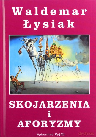 Skojarzenia i aforyzmy - Waldemar Łysiak [KSIĄŻKA]
