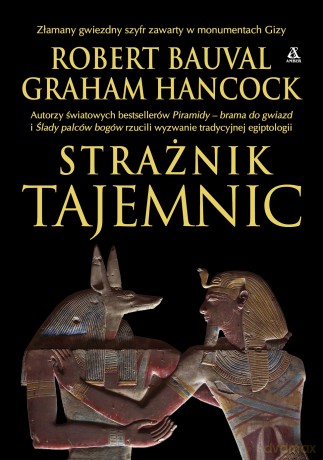 Strażnik tajemnic wyd. 4 - Robert Bauval, Graham Hancock [KSIĄŻKA]