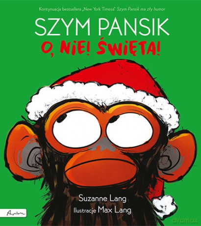 Szym Pansik. O, nie! święta! - Suzanne Lang [KSIĄŻKA]