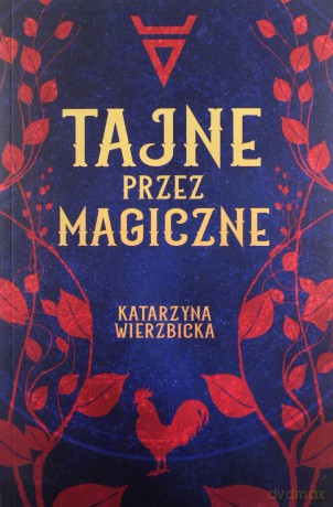 Tajne przez magiczne - Katarzyna Wierzbicka [KSIĄŻKA]