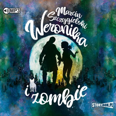 Weronika i zombie - Marcin Szczygielski [AUDIOBOOK]