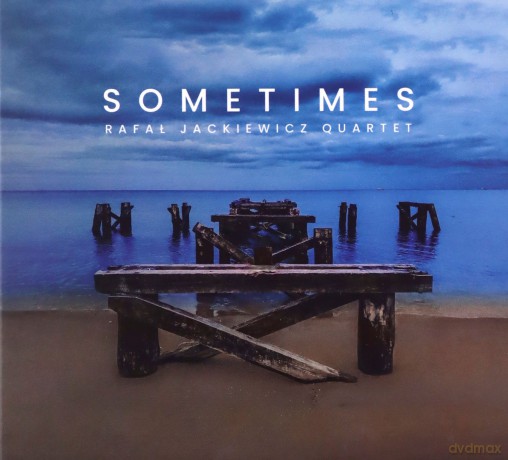 Rafał Jackiewicz Quartet: Sometimes [CD]