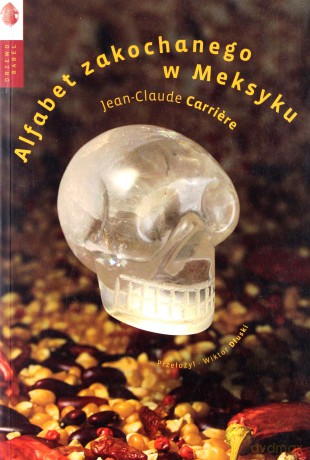 Alfabet Zakochanego W Meksyku - Jean-Claude Carriere [KSIĄŻKA]