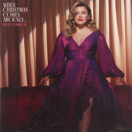 Kelly Clarkson: When Christmas Comes Around [CD]