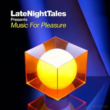 Groove Armada: Late Night Tales Presents Music For Pleasure [CD]