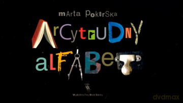 Arcytrudny Alfabet - Marta Pokorska [KSIĄŻKA]
