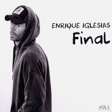 Enrique Iglesias: Final vol. 1 [CD]