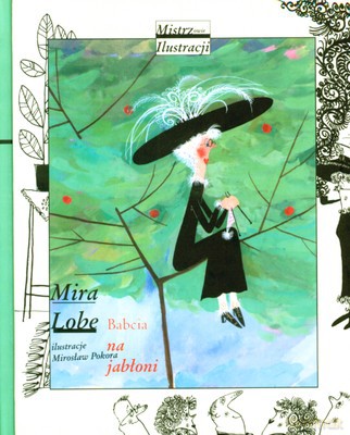 Babcia Na Jabłoni (twarda) - Mira Lobe [KSIĄŻKA]