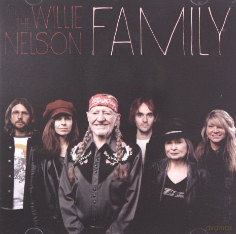 Willie Nelson: The Willie Nelson Family [CD]