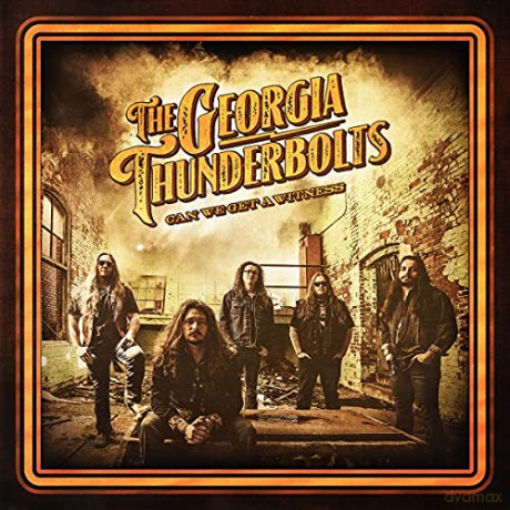 The Georgia Thunderbolts: Can We Get A Witness (digipack) [CD]
