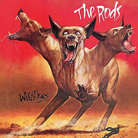The Rods: Wild Dogs [CD]