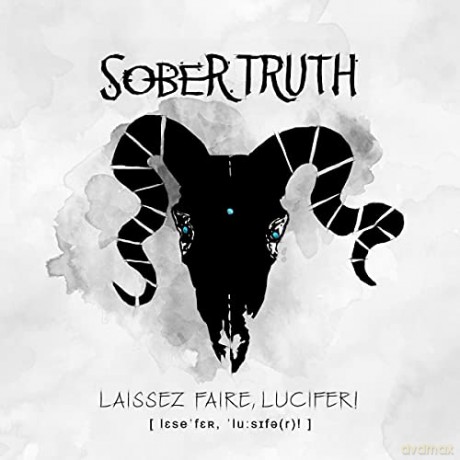 Sober Truth: Laissez Faire Lucifer [CD]