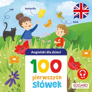 100 pierwszych słówek. Angielski dla dzieci - Gabriela Bieniek-Zaremba [KSIĄŻKA]