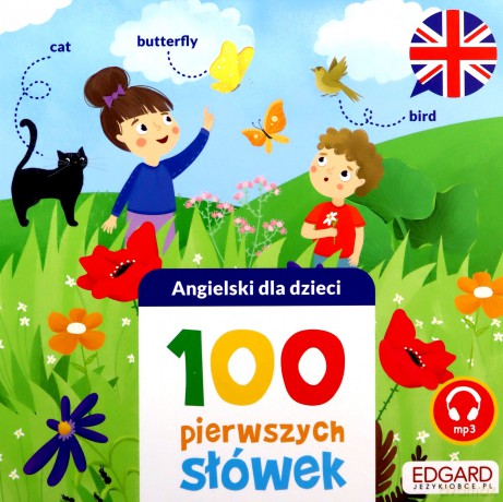 100 pierwszych słówek. Angielski dla dzieci - Gabriela Bieniek-Zaremba [KSIĄŻKA]