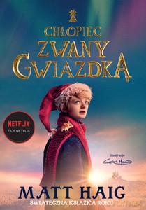 Chłopiec zwany Gwiazdką - Matt Haig [KSIĄŻKA]