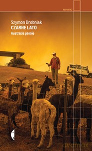 Czarne lato. Australia płonie - Szymon Drobniak [KSIĄŻKA]