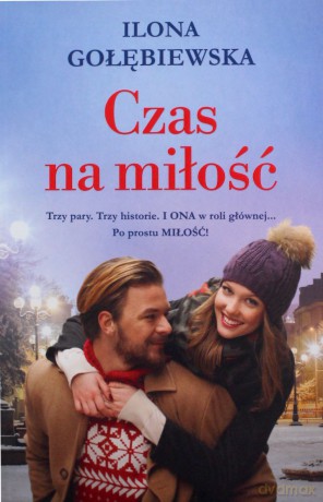 Czas na miłość - Ilona Gołębiewska [KSIĄŻKA]