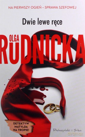 Dwie lewe ręce - Olga Rudnicka [KSIĄŻKA]