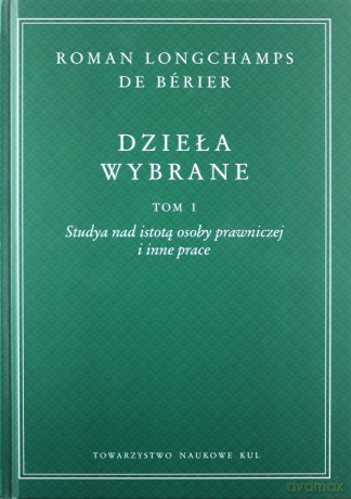 Dzieła wybrane t. I-III Roman Longchamps de Bérier - de Bérier Roman Longchamps [KSIĄŻKA]