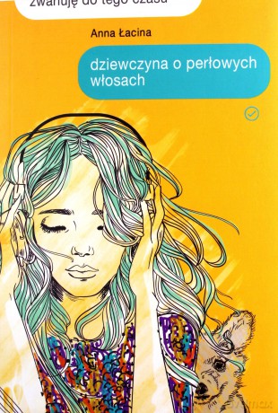 Dziewczyna o perłowych włosach - Anna Łacina [KSIĄŻKA]