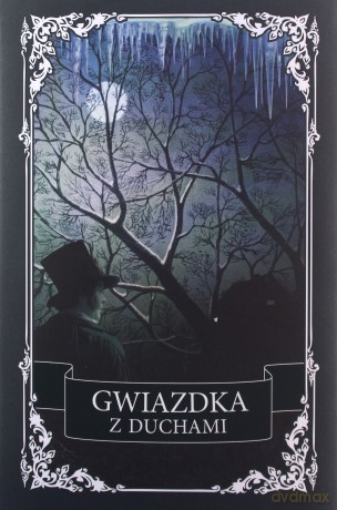Gwiazdka z duchami. Antologia opowiadań grozy - Margaret Oliphant, Ellen Wood [KSIĄŻKA]