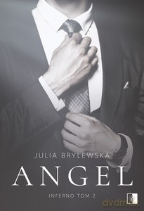 Inferno (Tom 2) Angel - Julia Brylewska [KSIĄŻKA]