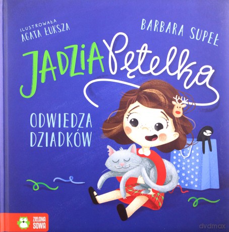 Jadzia Pętelka jedzie do dziadków - Barbara Supeł [KSIĄŻKA]