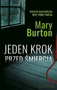 Jeden krok przed śmiercią - Mary Burton [KSIĄŻKA]