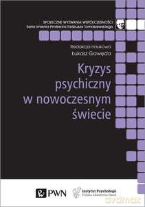 Kryzys psychiczny w nowoczesnym świecie - Łukasz Gawęda [KSIĄŻKA]