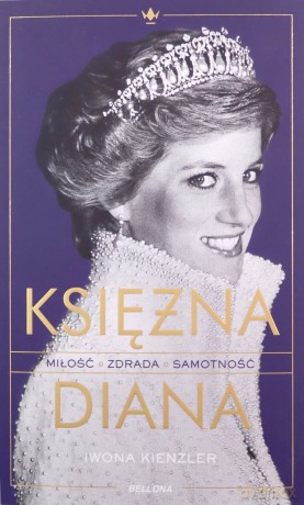 Księżna Diana - Iwona Kienzler [KSIĄŻKA]