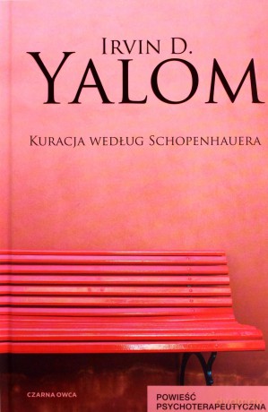 Kuracja według Schopenhauera - Irvin D. Yalom [KSIĄŻKA]