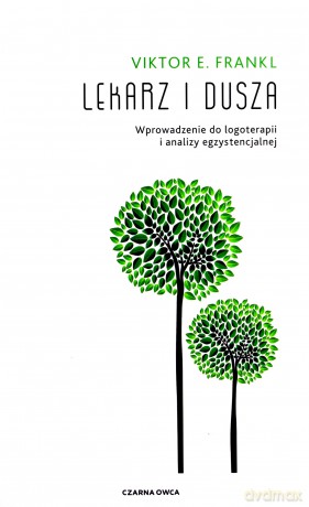 Lekarz i dusza - Viktor E. Frankl [KSIĄŻKA]