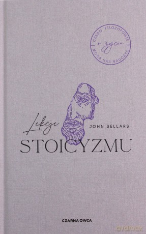 Lekcje stoicyzmu - John Sellars [KSIĄŻKA]
