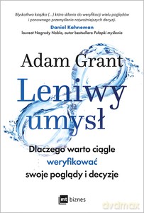 Leniwy umysł - Adam Grant [KSIĄŻKA]