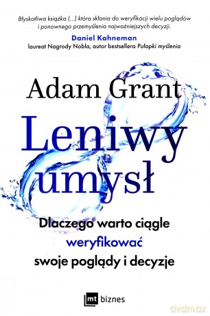 Leniwy umysł - Adam Grant [KSIĄŻKA]