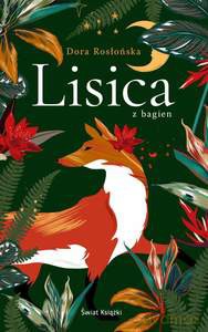 Lisica z bagien - Dorota Adrianna Rosłońska [KSIĄŻKA]