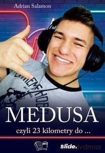 MEDUSA czyli 23 kilometry do... - Adrian Salamon [KSIĄŻKA]