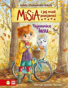 Misia i jej mali pacjenci. Tajemnice lasu - Aniela Cholewińska [KSIĄŻKA]